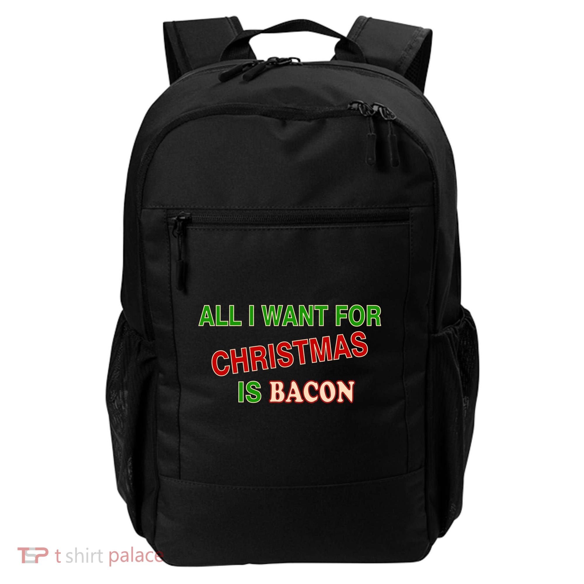 All I Want For Christmas Is Bacon Backpack