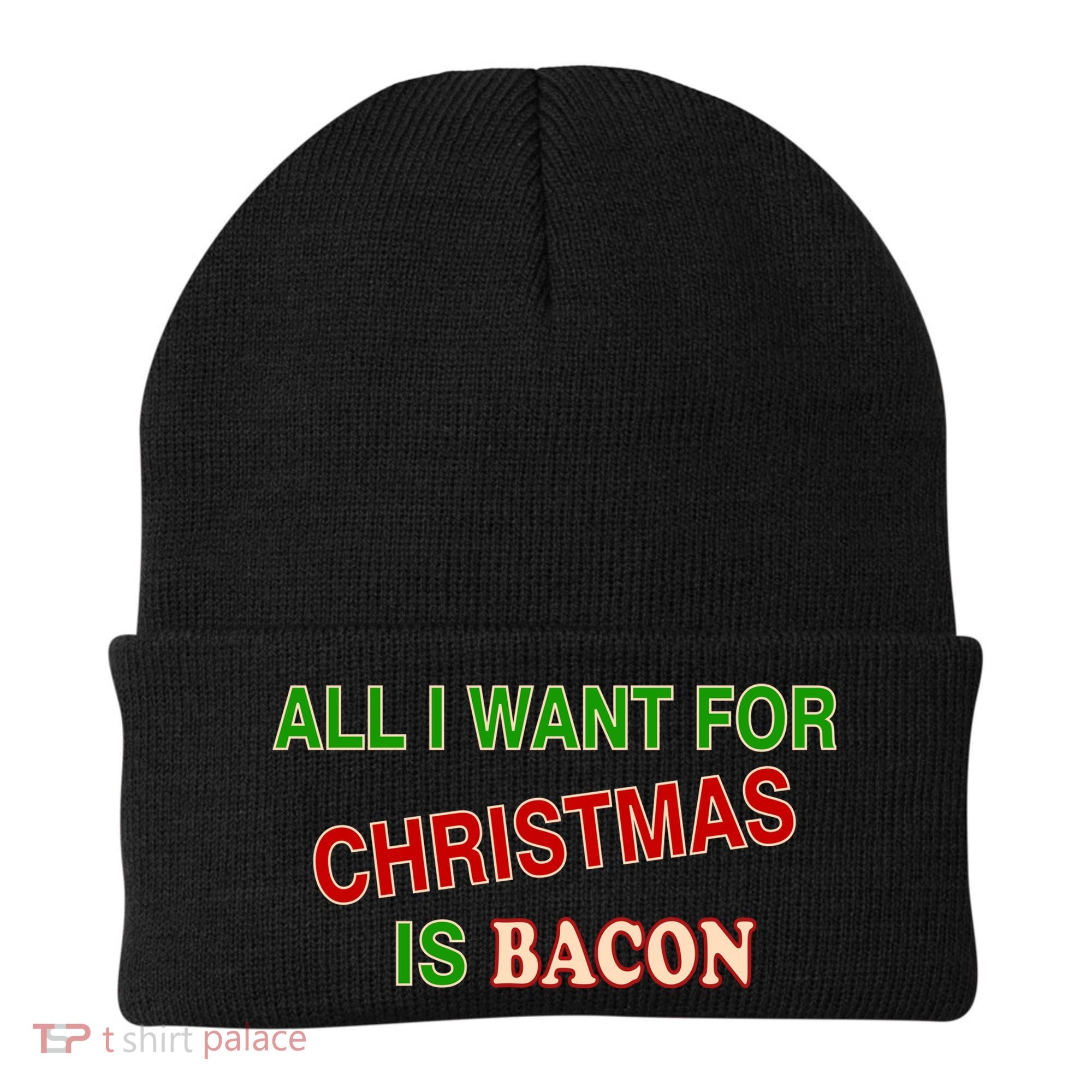All I Want For Christmas Is Bacon Beanie