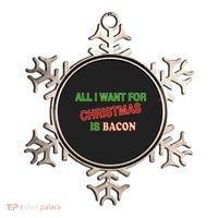 All I Want For Christmas Is Bacon Ornament thumb 0