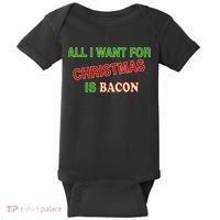 All I Want For Christmas Is Bacon Baby Bodysuit thumb 0