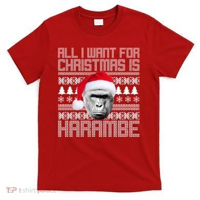 All I Want for Christmas is Harambe Ugly Sweater Design T-Shirt