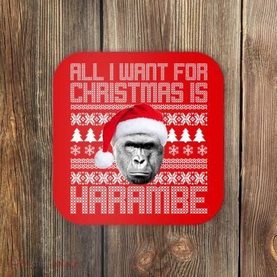 All I Want for Christmas is Harambe Ugly Sweater Design Coaster