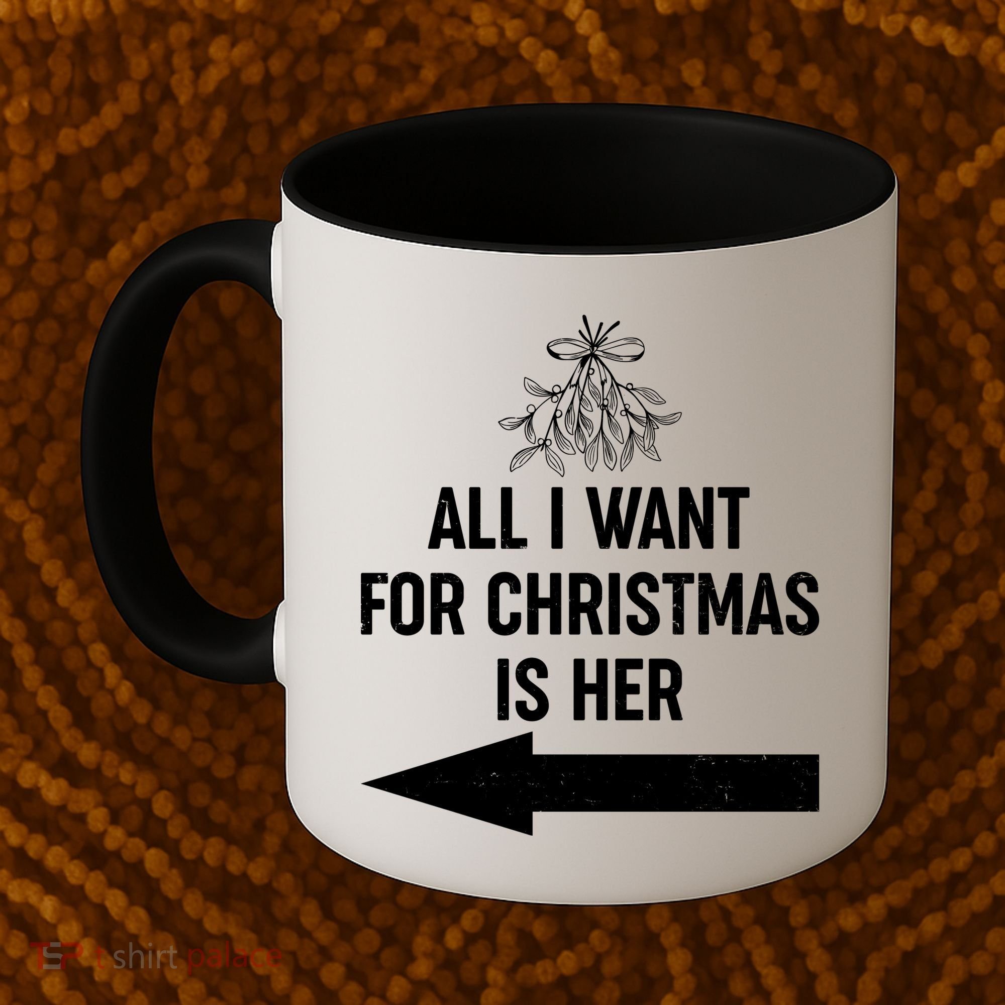 All I Want For Christmas Is Her Matching Couples Coffee Mug