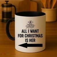 All I Want For Christmas Is Her Matching Couples Coffee Mug thumb 4