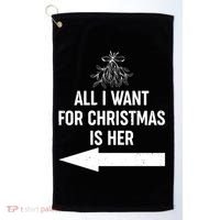 All I Want For Christmas Is Her Matching Couples Golf Towel thumb 0