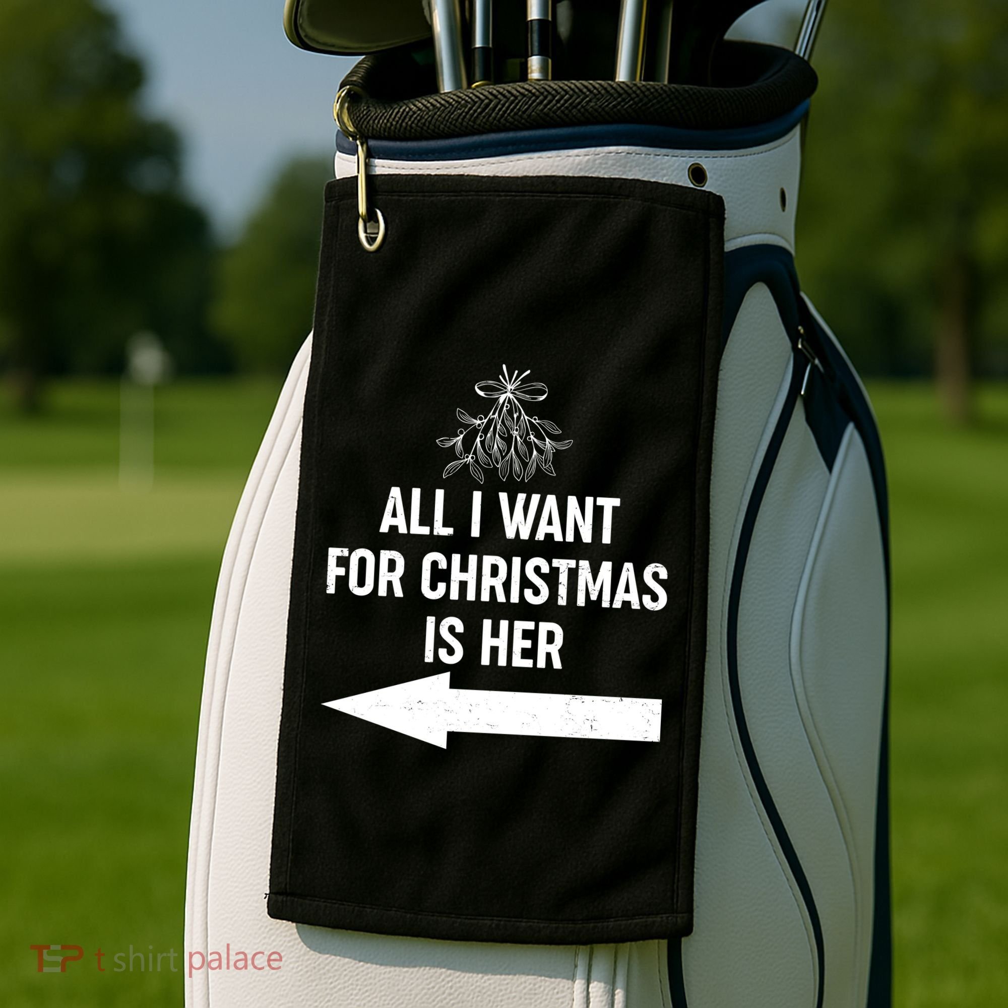 All I Want For Christmas Is Her Matching Couples Golf Towel