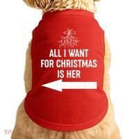 All I Want For Christmas Is Her Matching Couples Doggie Tank thumb 0