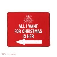 All I Want For Christmas Is Her Matching Couples Mousepad thumb 0