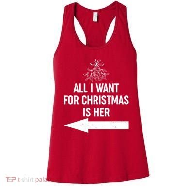 All I Want For Christmas Is Her Matching Couples Women's Tank Top