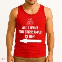 All I Want For Christmas Is Her Matching Couples Tank Top thumb 3
