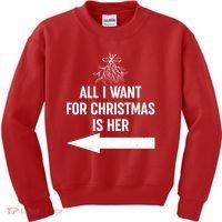 All I Want For Christmas Is Her Matching Couples Kids Sweatshirt thumb 0