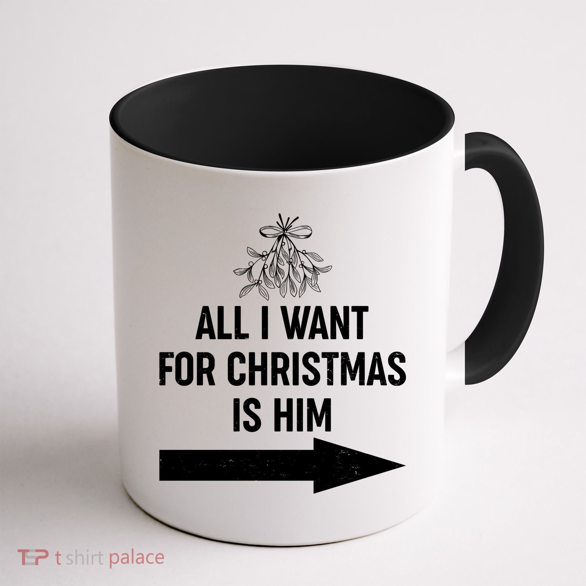 All I Want For Christmas Is Him Matching Couples Coffee Mug