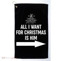 All I Want For Christmas Is Him Matching Couples Golf Towel thumb 0