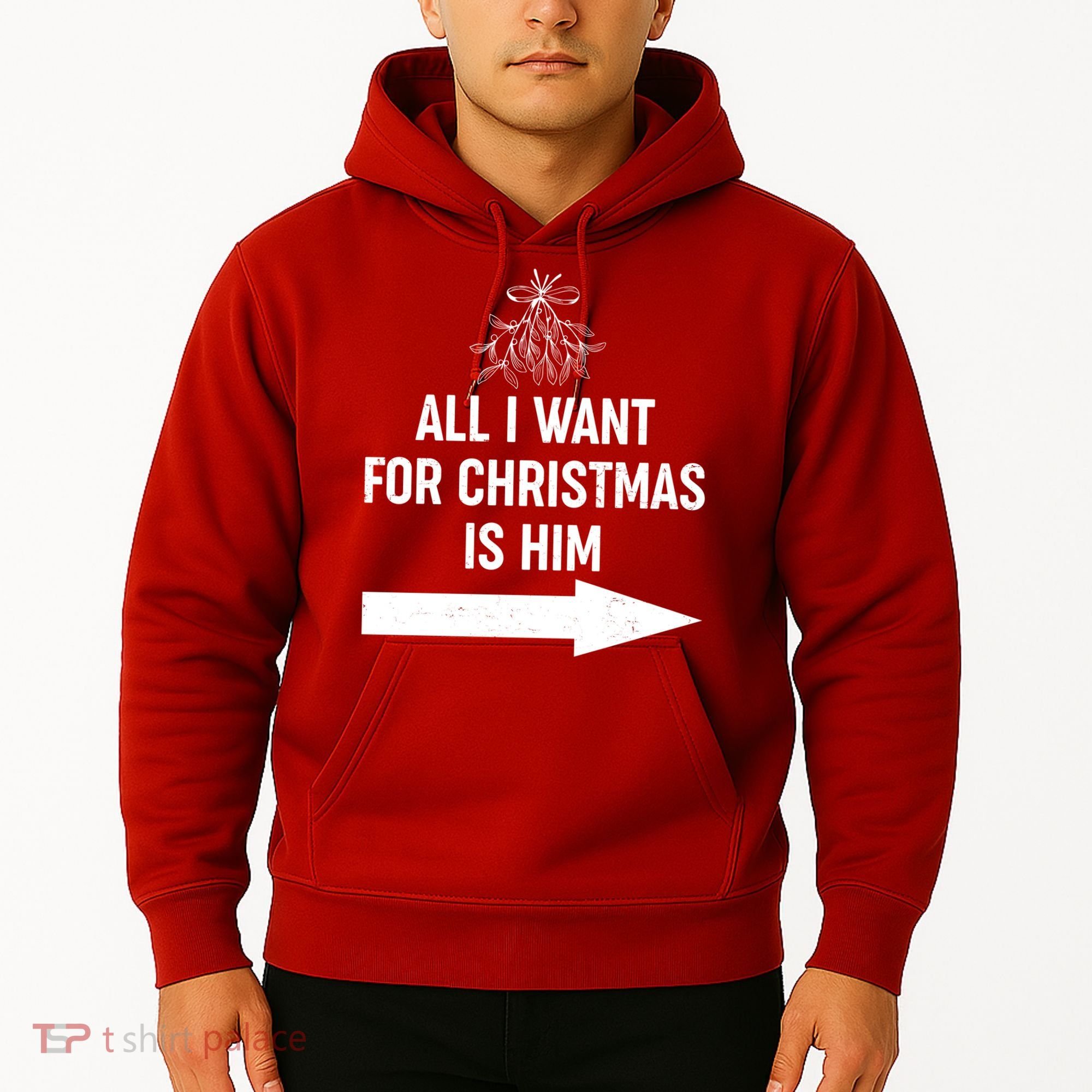 All I Want For Christmas Is Him Matching Couples Hoodie