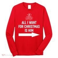 All I Want For Christmas Is Him Matching Couples Long Sleeve Shirt thumb 0