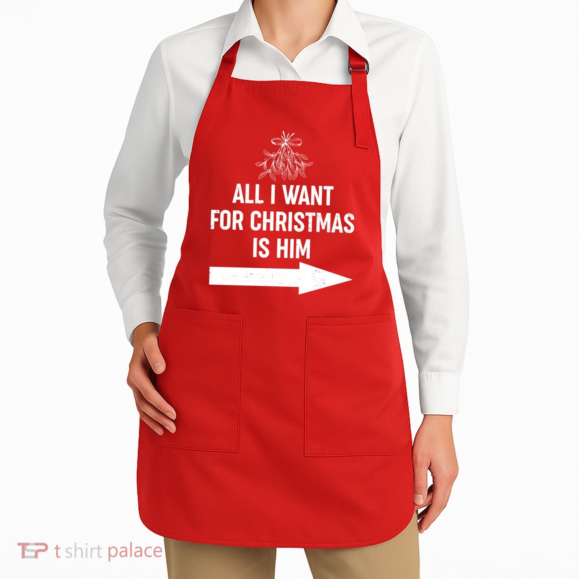 All I Want For Christmas Is Him Matching Couples Apron