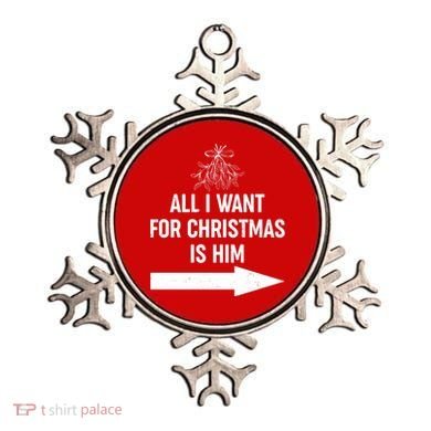 All I Want For Christmas Is Him Matching Couples Ornament
