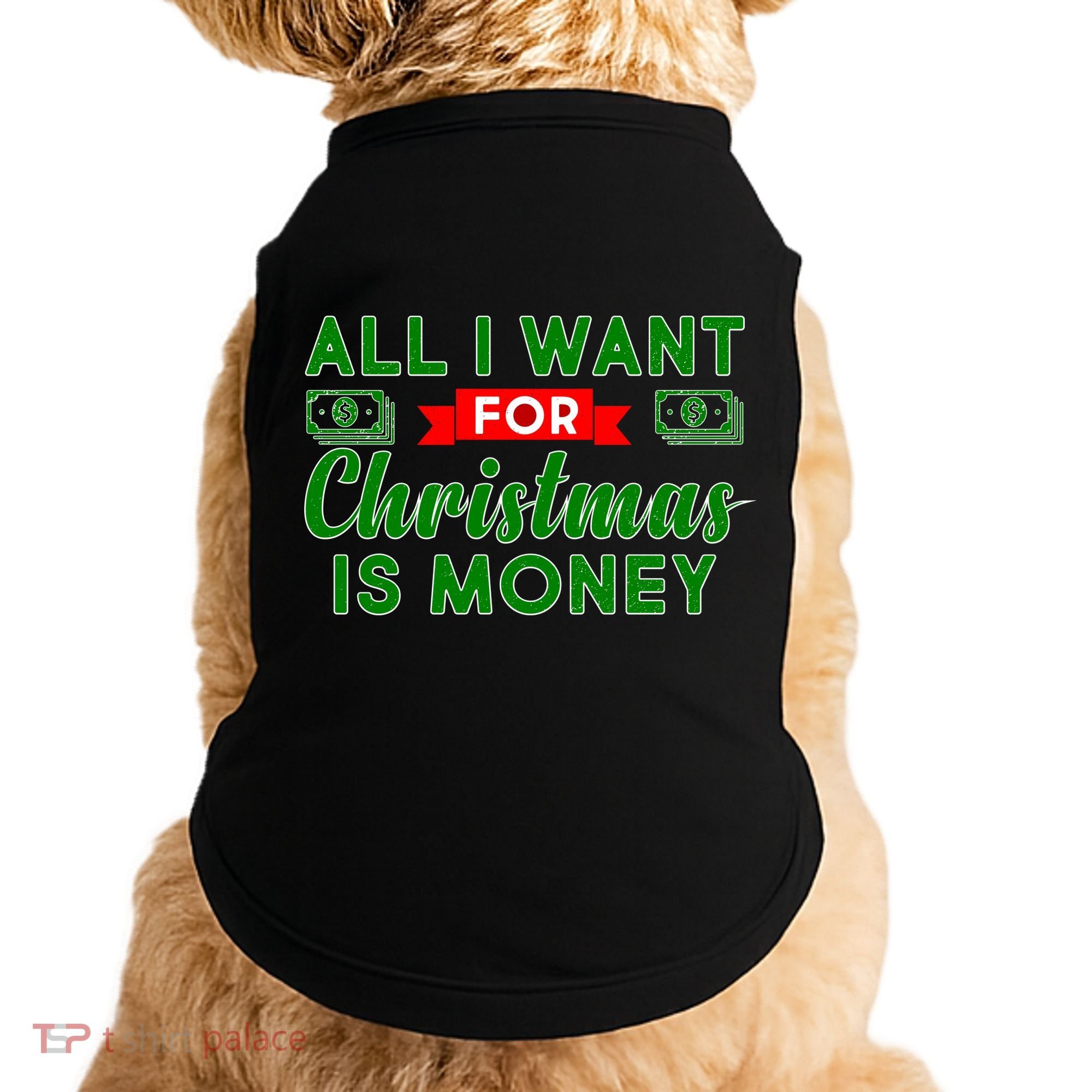 All I Want for Christmas is Money Doggie Tank