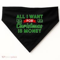 All I Want for Christmas is Money USA-Made Doggie Bandana thumb 0