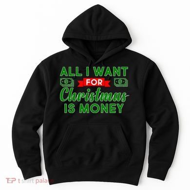 All I Want for Christmas is Money Hoodie