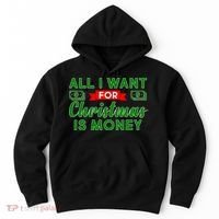 All I Want for Christmas is Money Hoodie thumb 0
