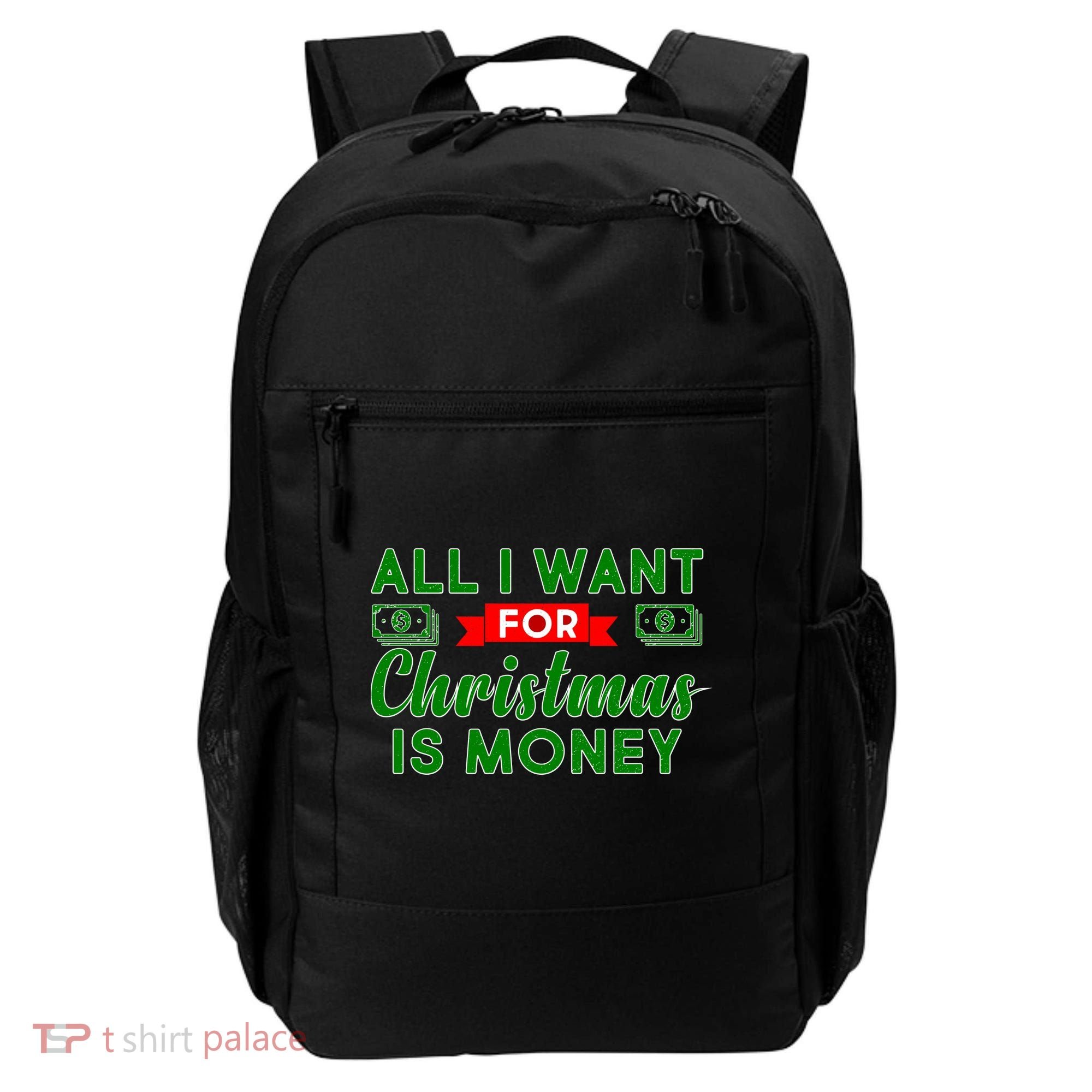 All I Want for Christmas is Money Backpack