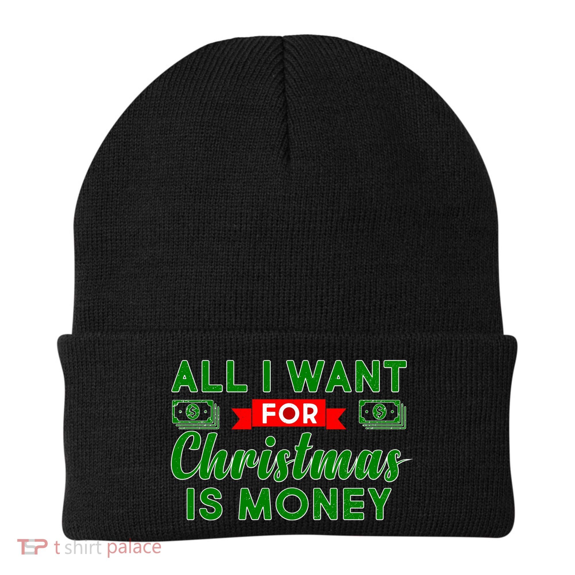 All I Want for Christmas is Money Beanie