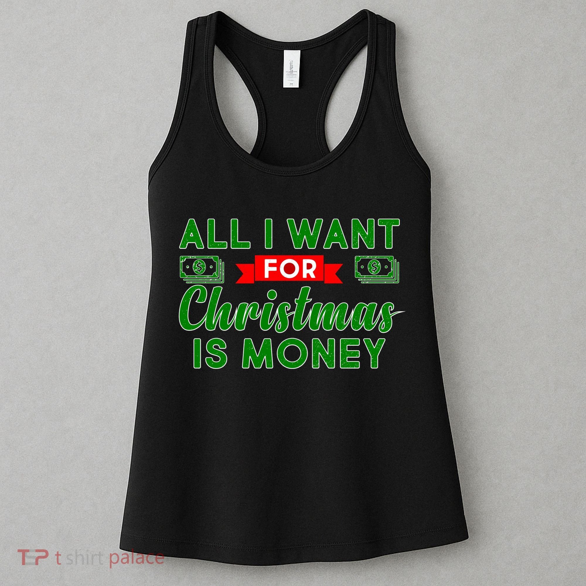 All I Want for Christmas is Money Women's Tank Top