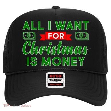 All I Want for Christmas is Money Hat