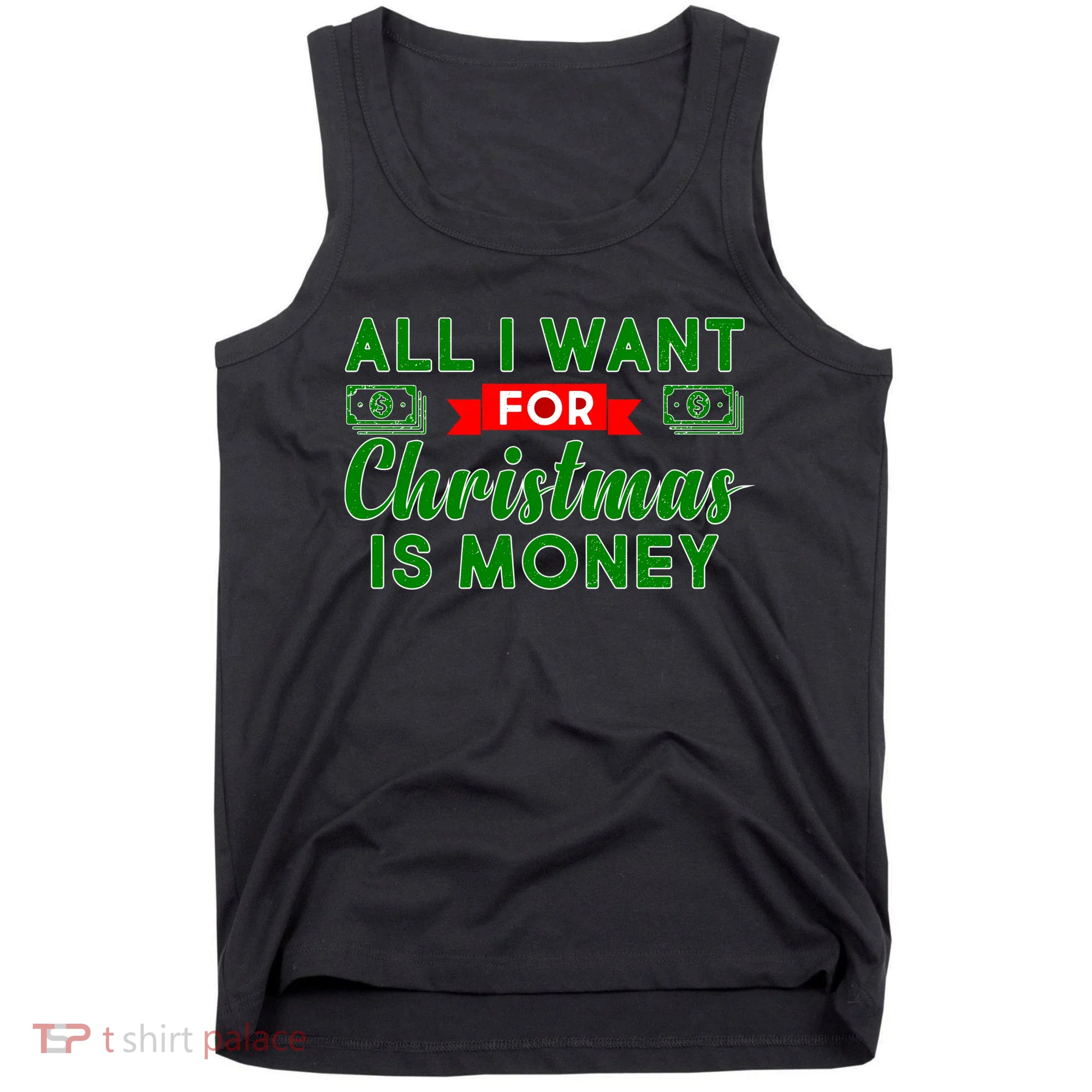 All I Want for Christmas is Money Tank Top