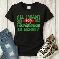 All I Want for Christmas is Money Women's T-Shirt thumb 3