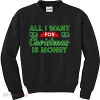 All I Want for Christmas is Money Kids Sweatshirt thumb 0