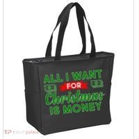 All I Want for Christmas is Money Tote Bag thumb 2