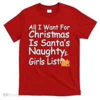 All I Want For Christmas Is Santa's Naughty Girls List T-Shirt thumb 0