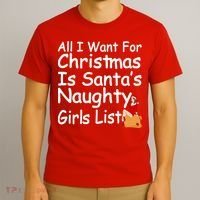 All I Want For Christmas Is Santa's Naughty Girls List T-Shirt thumb 3