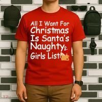All I Want For Christmas Is Santa's Naughty Girls List T-Shirt thumb 6