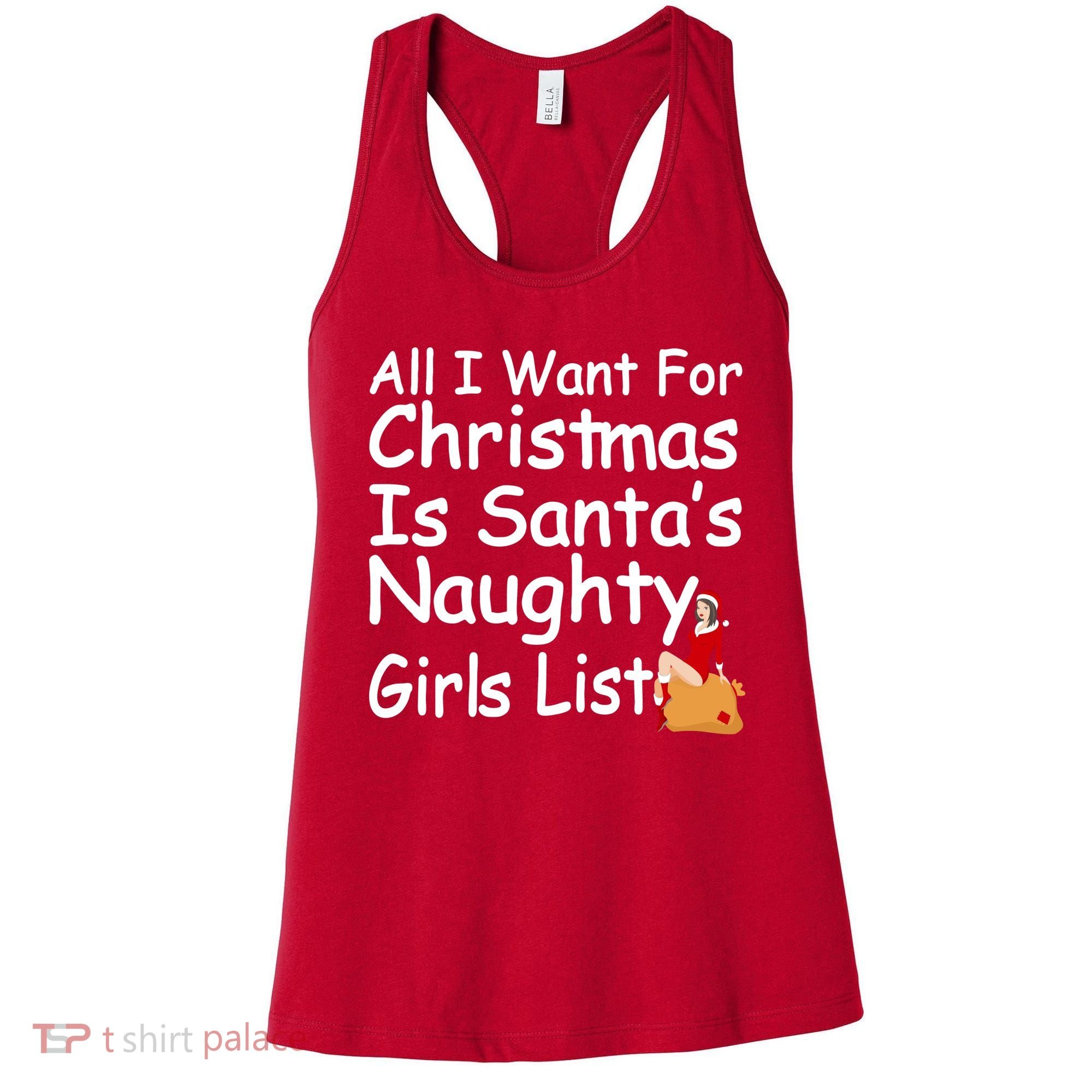 All I Want For Christmas Is Santa's Naughty Girls List Women's Tank Top