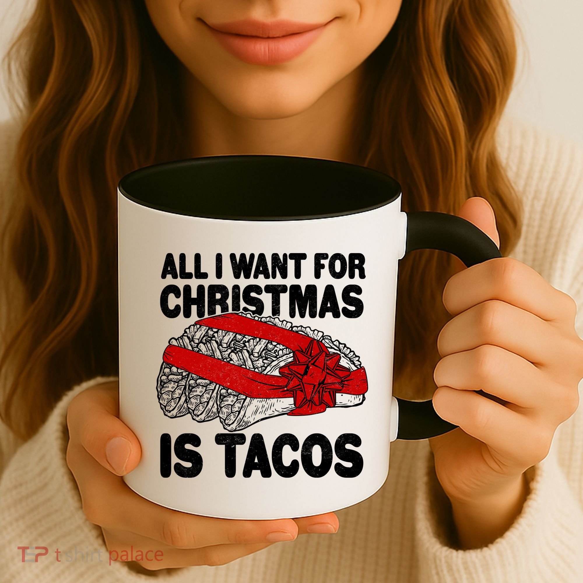 All I Want For Christmas Is Tacos Funny Coffee Mug