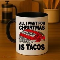 All I Want For Christmas Is Tacos Funny Coffee Mug thumb 4