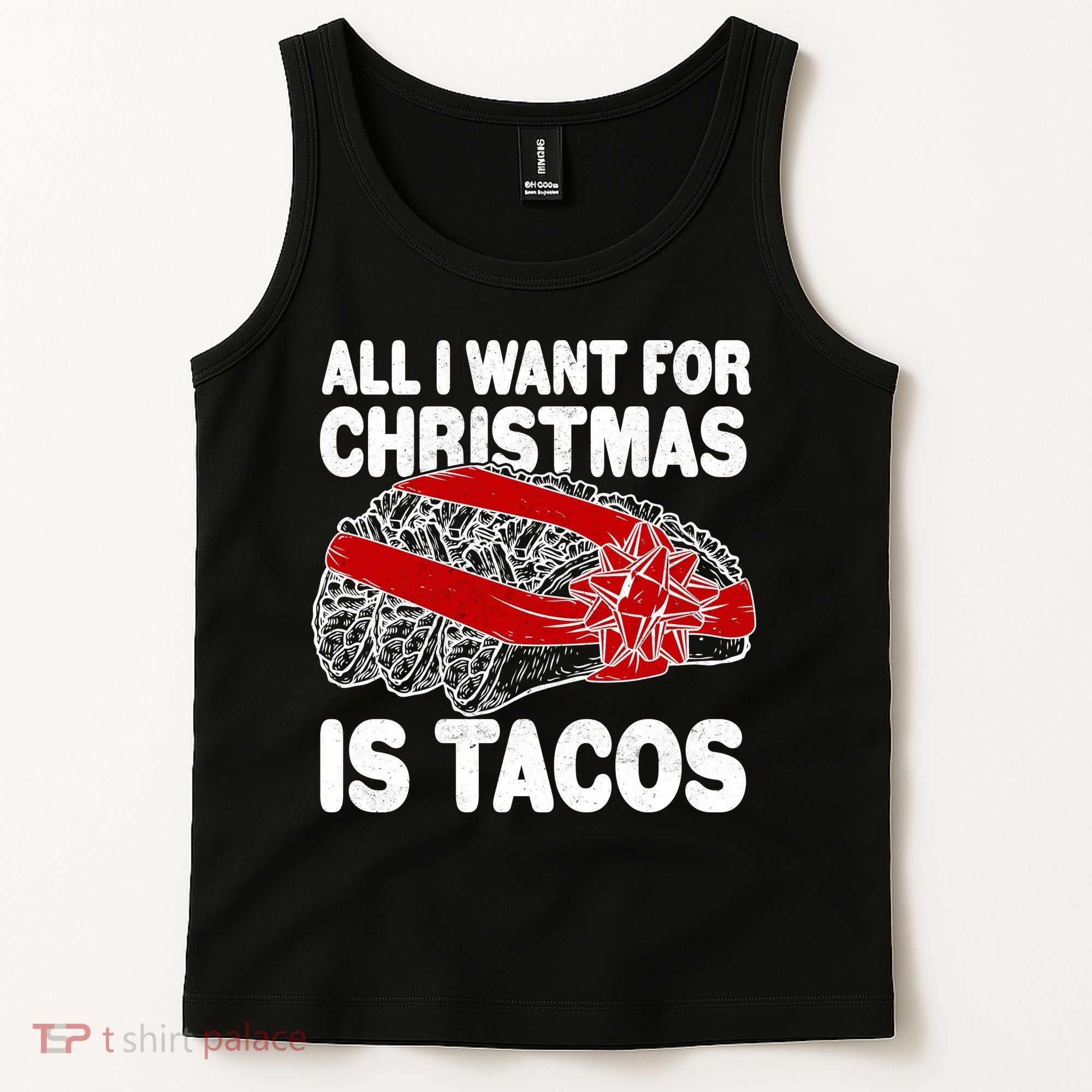 All I Want For Christmas Is Tacos Funny Tank Top