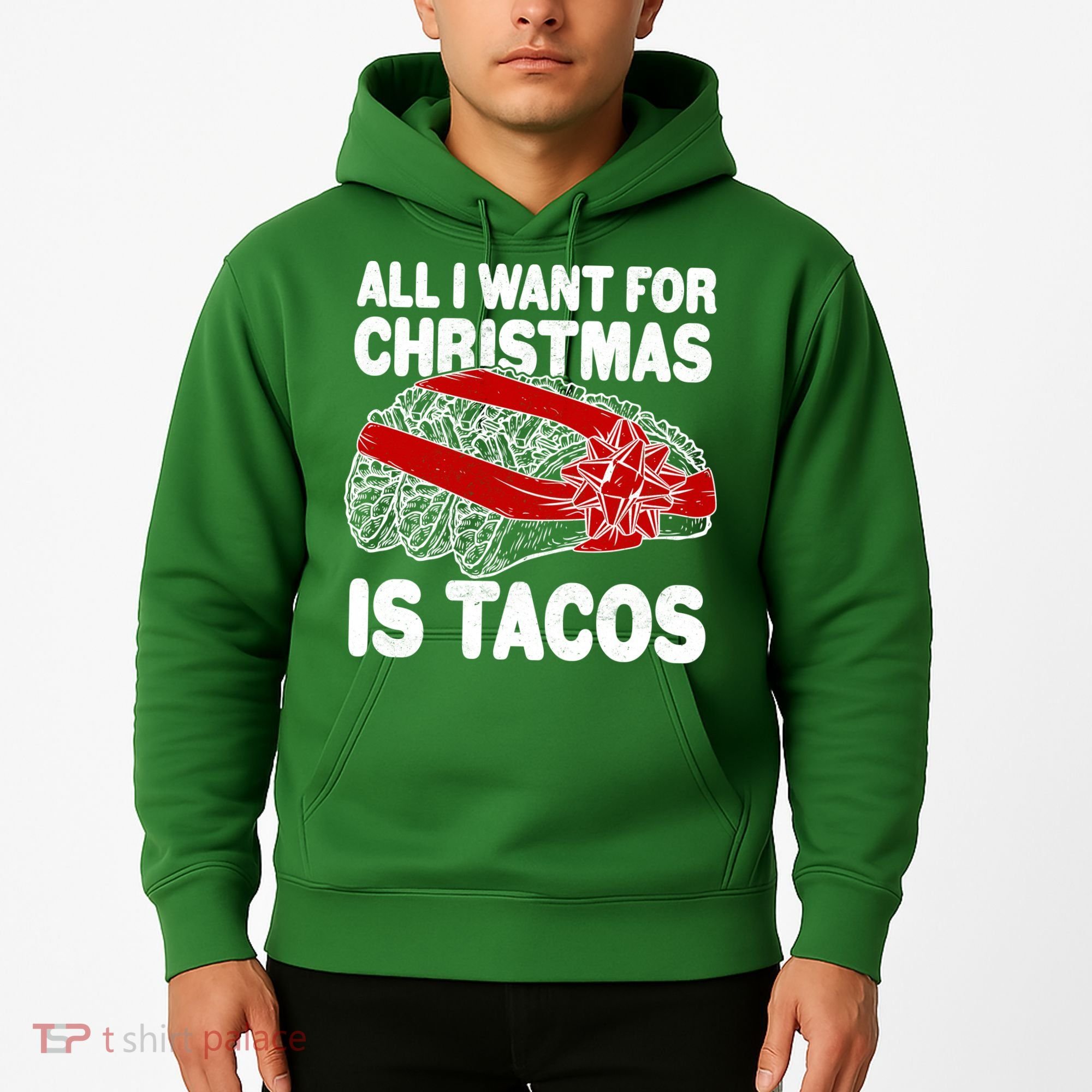 All I Want For Christmas Is Tacos Funny Hoodie