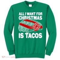 All I Want For Christmas Is Tacos Funny Sweatshirt thumb 0