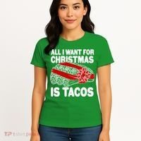All I Want For Christmas Is Tacos Funny Women's T-Shirt thumb 4