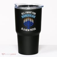 All I Want For Hanukkah Is A New Potus Tumbler thumb 0