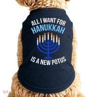All I Want For Hanukkah Is A New Potus Doggie Tank thumb 0