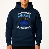 All I Want For Hanukkah Is A New Potus Hoodie thumb 2