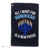 All I Want For Hanukkah Is A New Potus Golf Towel thumb 0