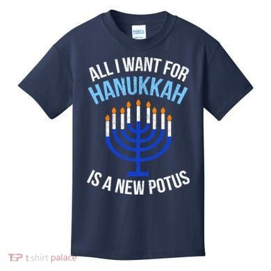 All I Want For Hanukkah Is A New Potus Kids T-Shirt
