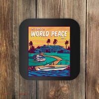All I Want Is World Peace And Money Coaster thumb 0