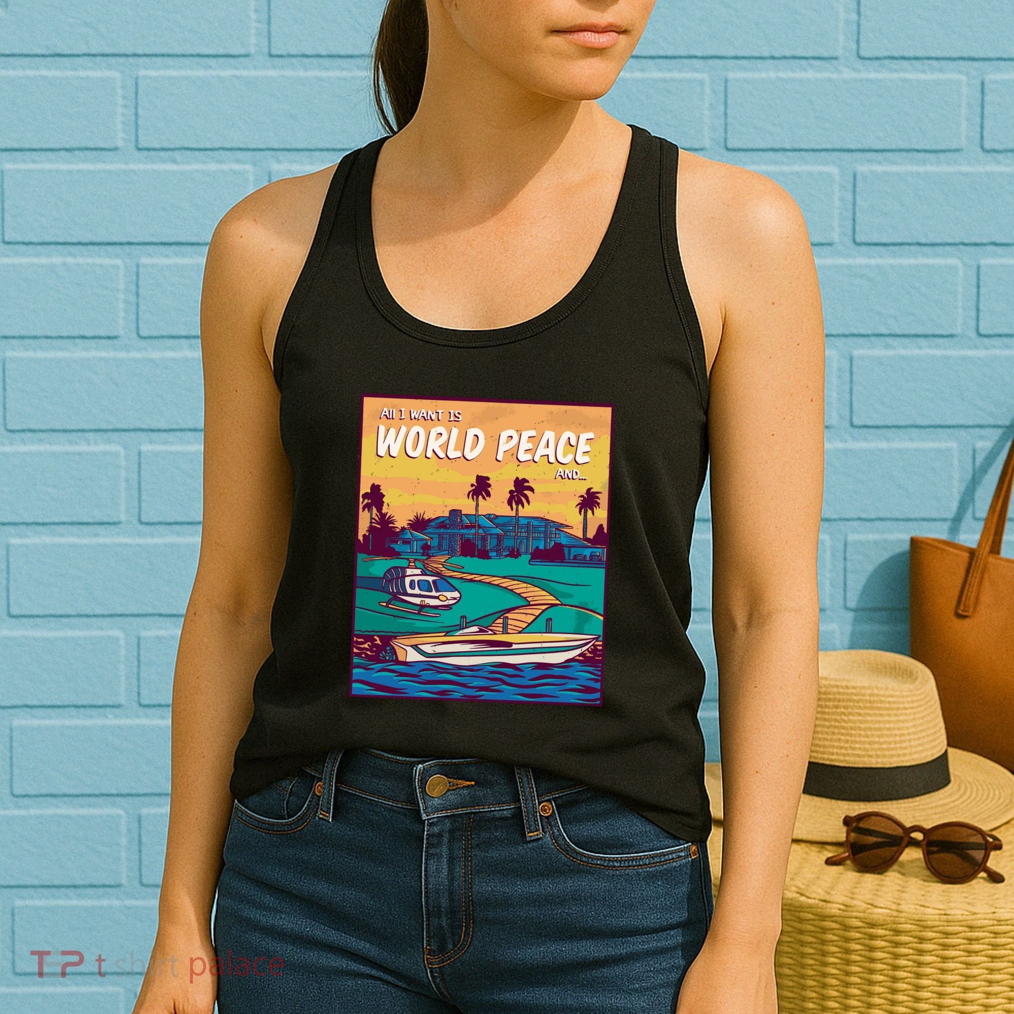 All I Want Is World Peace And Money Women's Tank Top